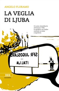 La veglia di Ljuba - Librerie.coop