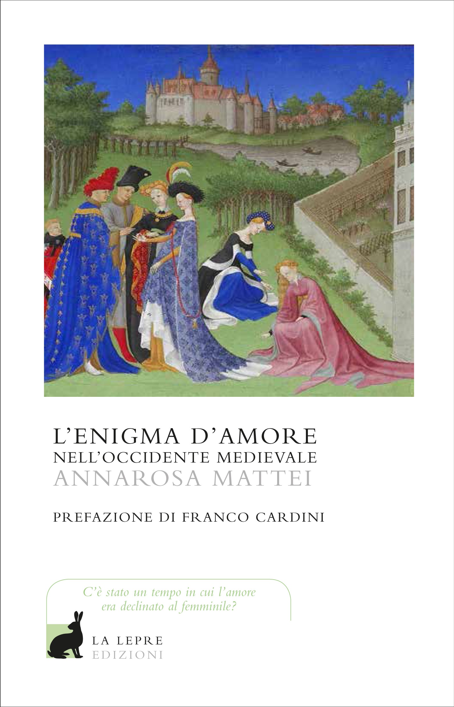 L'enigma d'amore nell'occidente medievale - Librerie.coop