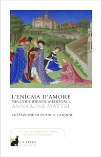 L'enigma d'amore nell'occidente medievale - Librerie.coop