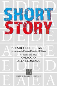 Short Story - VI ed. - Omaggio alla Leonessa - Librerie.coop