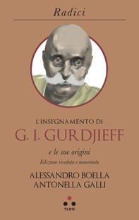 L'insegnamento di G. I. Gurdjieff e le sue origini - Librerie.coop