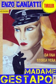 Madame Gestapo - Il Serial - Librerie.coop
