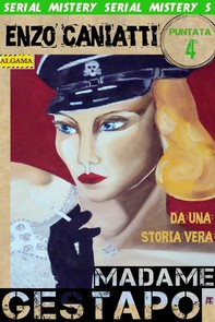 Madame Gestapo- Quarta puntata - Librerie.coop