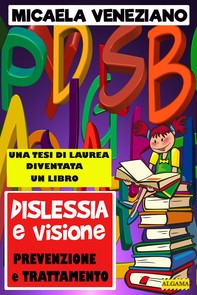 Dislessia e Visione - prevenzione e trattamento - Librerie.coop