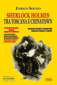 Sherlock Holmes tra Toscana e Chinatown - Librerie.coop