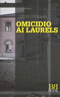 Omicidio Ai Laurels - Librerie.coop