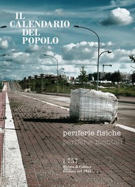 Il Calendario del Popolo n.757 "Periferie fisiche, periferie mentali" - Librerie.coop