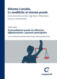 Il procedimento penale tra efficienza, digitalizzazione e garanzie partecipative - e-Book - Librerie.coop