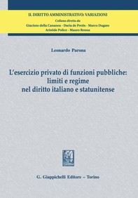 L'esercizio privato di funzioni pubbliche: limiti e regime nel diritto italiano e statunitense - e-Book - Librerie.coop