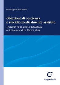 Obiezione di coscienza e suicidio medicalmente assistito - e-Book - Librerie.coop