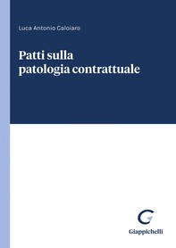 Patti sulla patologia contrattuale - e-Book - Librerie.coop