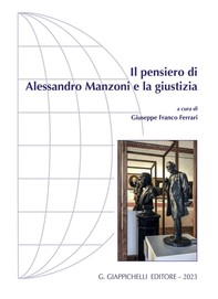 Il pensiero di Alessandro Manzoni e la giustizia - e-Book - Librerie.coop