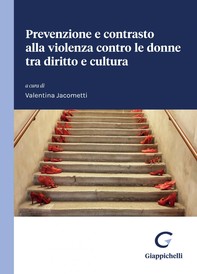 Prevenzione e contrasto alla violenza contro le donne tra diritto e cultura - E-book - Librerie.coop