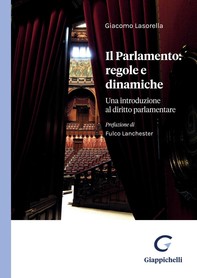 Il Parlamento: regole e dinamiche - e-Book - Librerie.coop