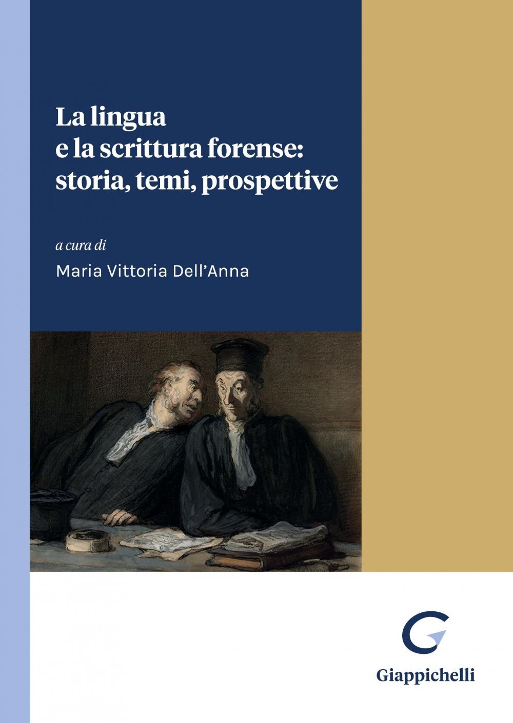 La lingua e la scrittura forense: storia, temi, prospettive - Librerie.coop