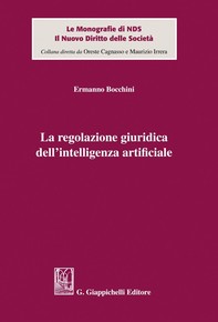La regolazione giuridica dell'intelligenza artificiale - Librerie.coop
