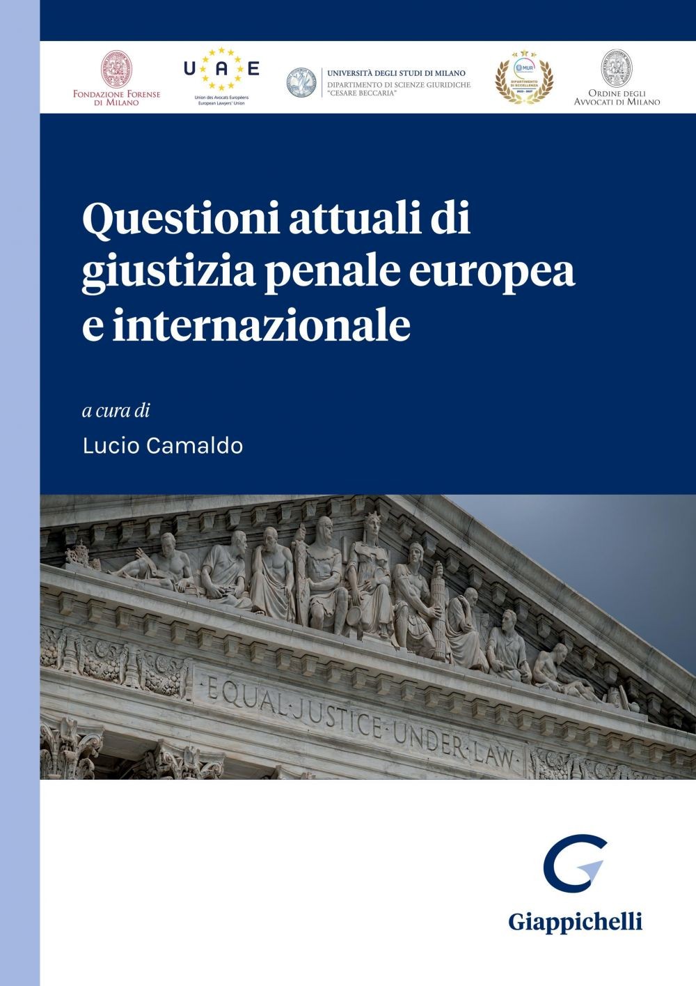 Questioni attuali di giustizia penale europea e internazionale - e-book - Librerie.coop