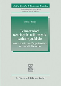 Le innovazioni tecnologiche nelle aziende sanitarie pubbliche - e-Book - Librerie.coop