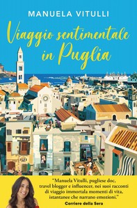 Viaggio sentimentale in Puglia - Librerie.coop