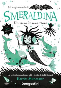 Smeraldina. Un mare di avventure - Librerie.coop