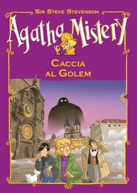 Agatha Mistery. Caccia al Golem - Librerie.coop