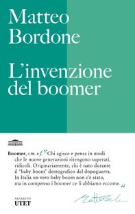 L'invenzione del boomer - Librerie.coop