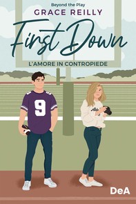 First Down. L'amore in contropiede - Librerie.coop