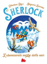 Sherlock – L'abomicevole mostro delle nevi - Librerie.coop