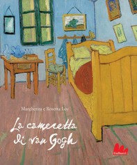 La cameretta di van Gogh - Librerie.coop