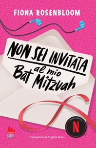 Non sei invitata al mio Bat Mitzvah - Librerie.coop