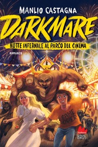 Darkmare. Notte infermale al parco del cinema - Librerie.coop