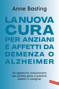 La nuova cura per anziani e affetti da demenza o Alzheimer - Librerie.coop