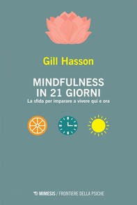Mindfulness in 21 giorni - Librerie.coop