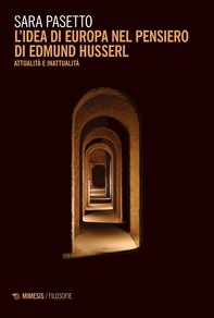 L’idea di europa nel pensiero di Edmund Husserl - Librerie.coop