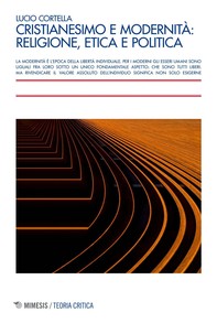 Cristianesimo e modernità: religione, etica e politica - Librerie.coop