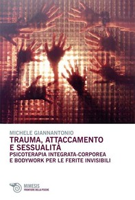 Trauma, attaccamento e sessualità - Librerie.coop