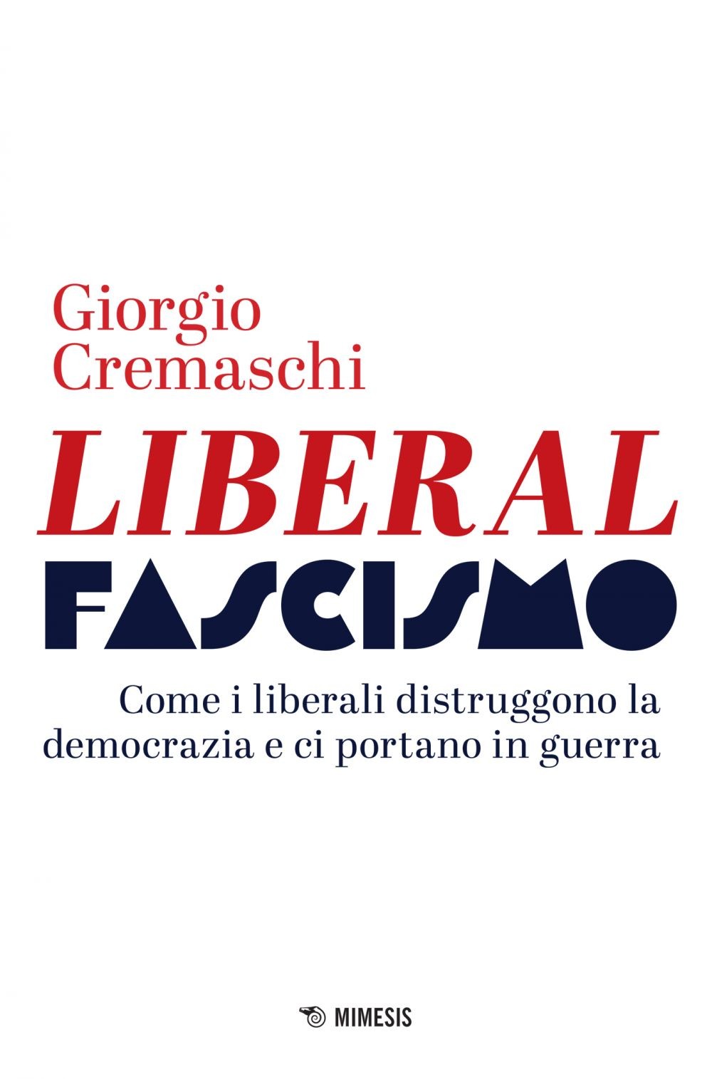 Liberalfascismo - Librerie.coop