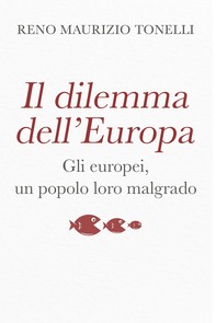 IL DILEMMA DELL’EUROPA - Librerie.coop