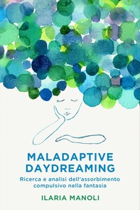 Maladaptive Daydreaming - Librerie.coop