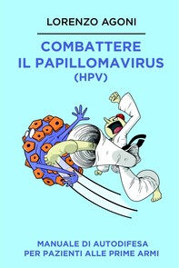 Combattere il Papillomavirus (HPV) - Librerie.coop