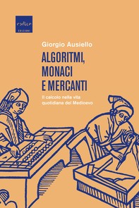 Algoritmi, monaci e mercanti - Librerie.coop