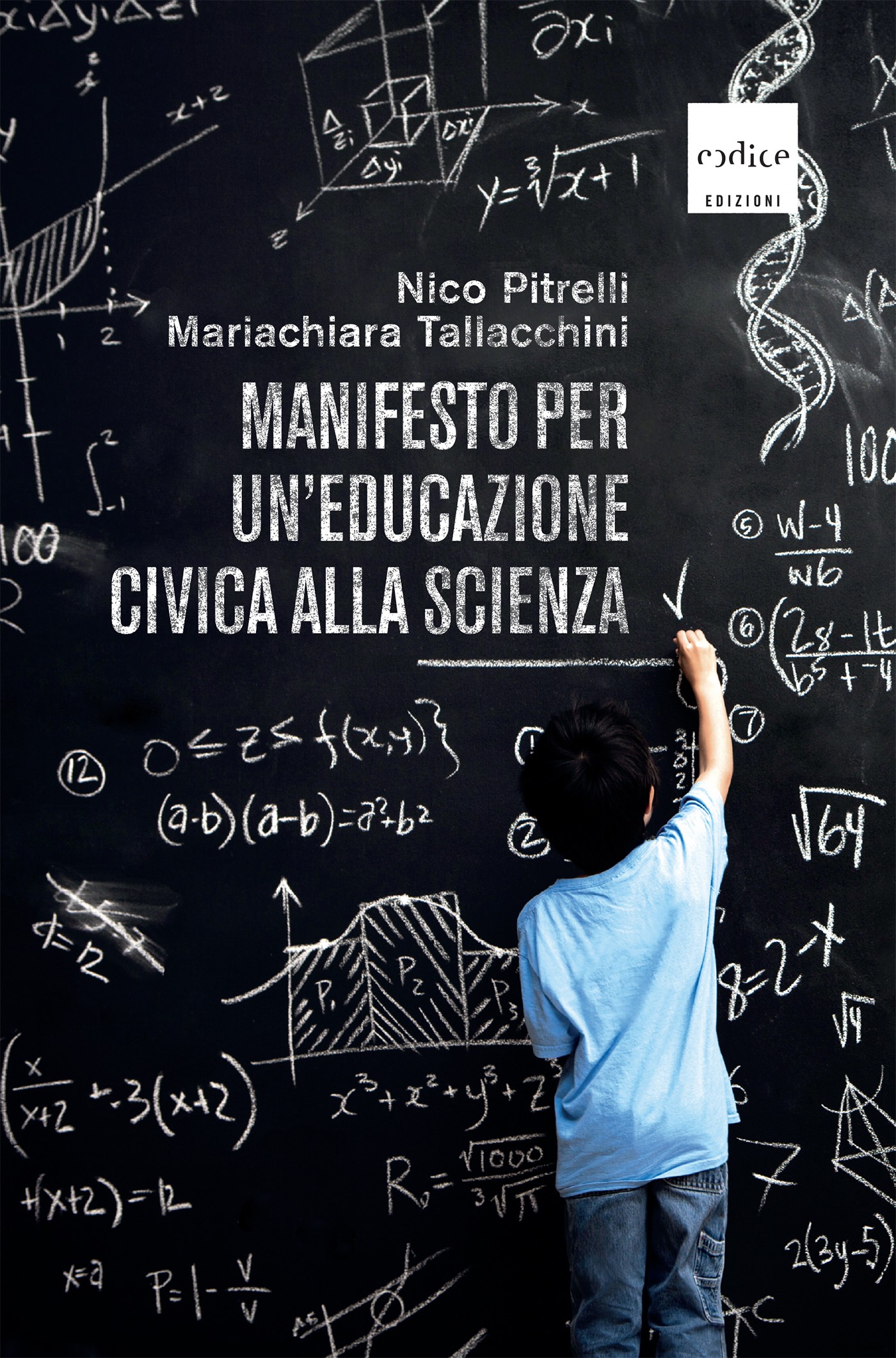 Manifesto per un'educazione civica alla scienza - Librerie.coop