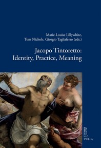 Jacopo Tintoretto: Identity, Practice, Meaning - Librerie.coop