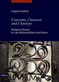 Convents, Clausura and Cloisters - Librerie.coop