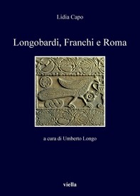 Longobardi, Franchi e Roma - Librerie.coop