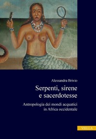 Serpenti, sirene e sacerdotesse - Librerie.coop