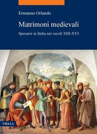 Matrimoni medievali - Librerie.coop