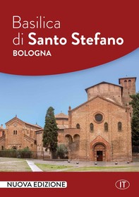 Basilica di Santo Stefano – Bologna - Librerie.coop