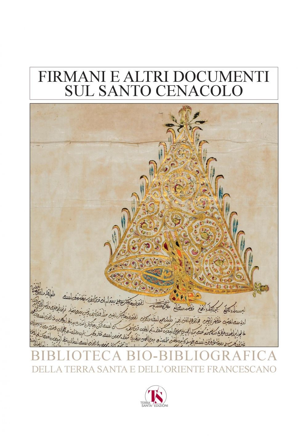 Firmani e altri documenti sul santo Cenacolo - Librerie.coop