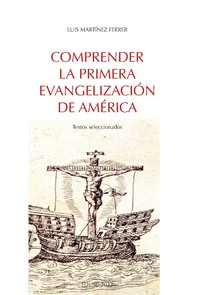 Comprender la primera Evangelización de América - Librerie.coop
